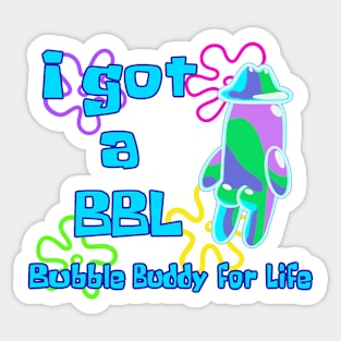 BBL-Bubble Buddy for Life Sticker